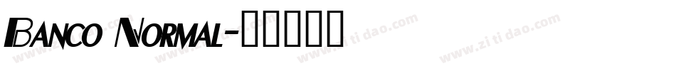 Banco Normal字体转换